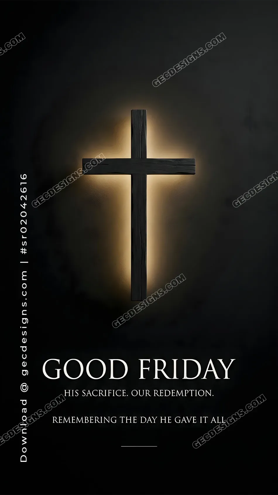 Good Friday image with a glowing cross poster and “His Sacrifice, Our Redemption” remembrance text
