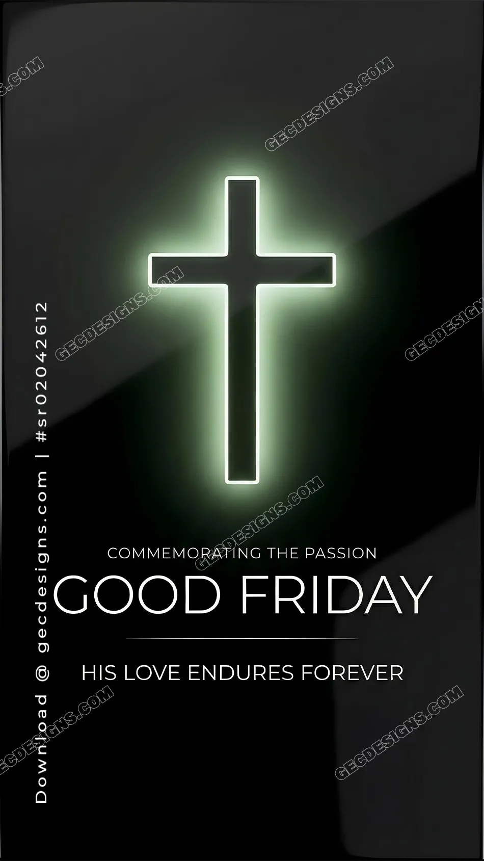 Good Friday images with a glowing cross on a dark poster background and “His Love Endures Forever” text